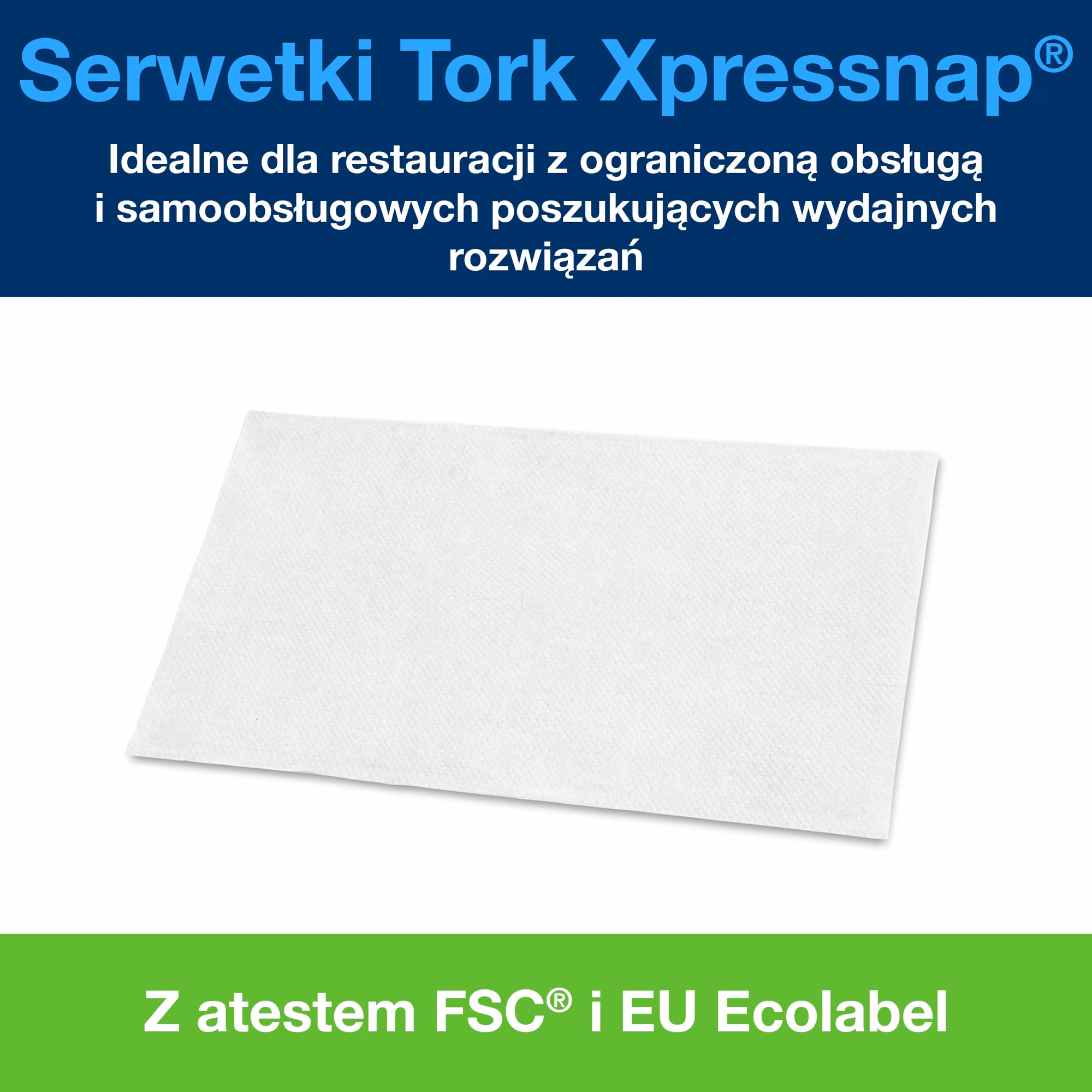 Serwetki Tork Xpressnap® N4 10840, rozłożona biała serwetka z certyfikatami FSC i EU Ecolabel